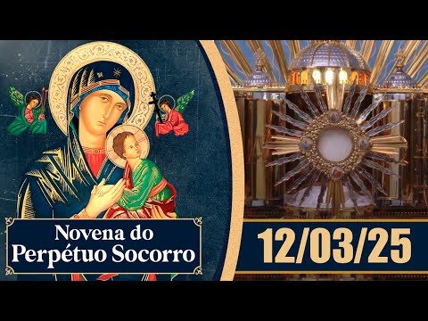 Novena de Nossa Senhora do Perpétuo Socorro | 12/03/25
