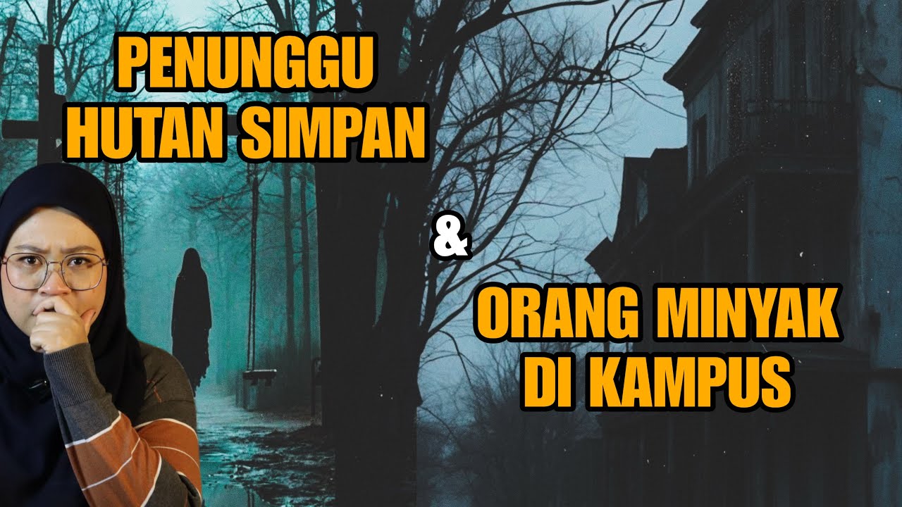SERAM FOLLOWER | ORANG MINYAK DI KAMPUS | PENUNGGU HUTAN SIMPAN