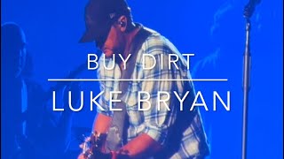 Luke Bryan - Buy Dirt - Calgary AB April 17, 2024