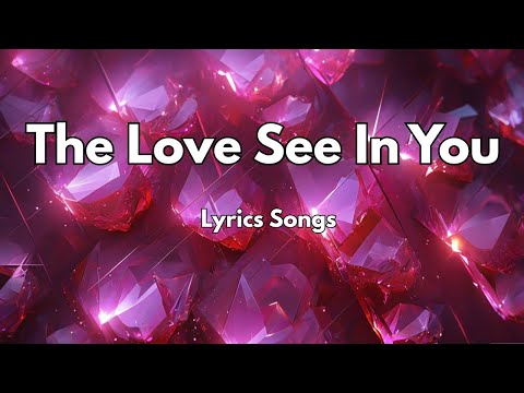 The Love See In You❤️|New Love Romantic English (Lyrics) Songs 2026
