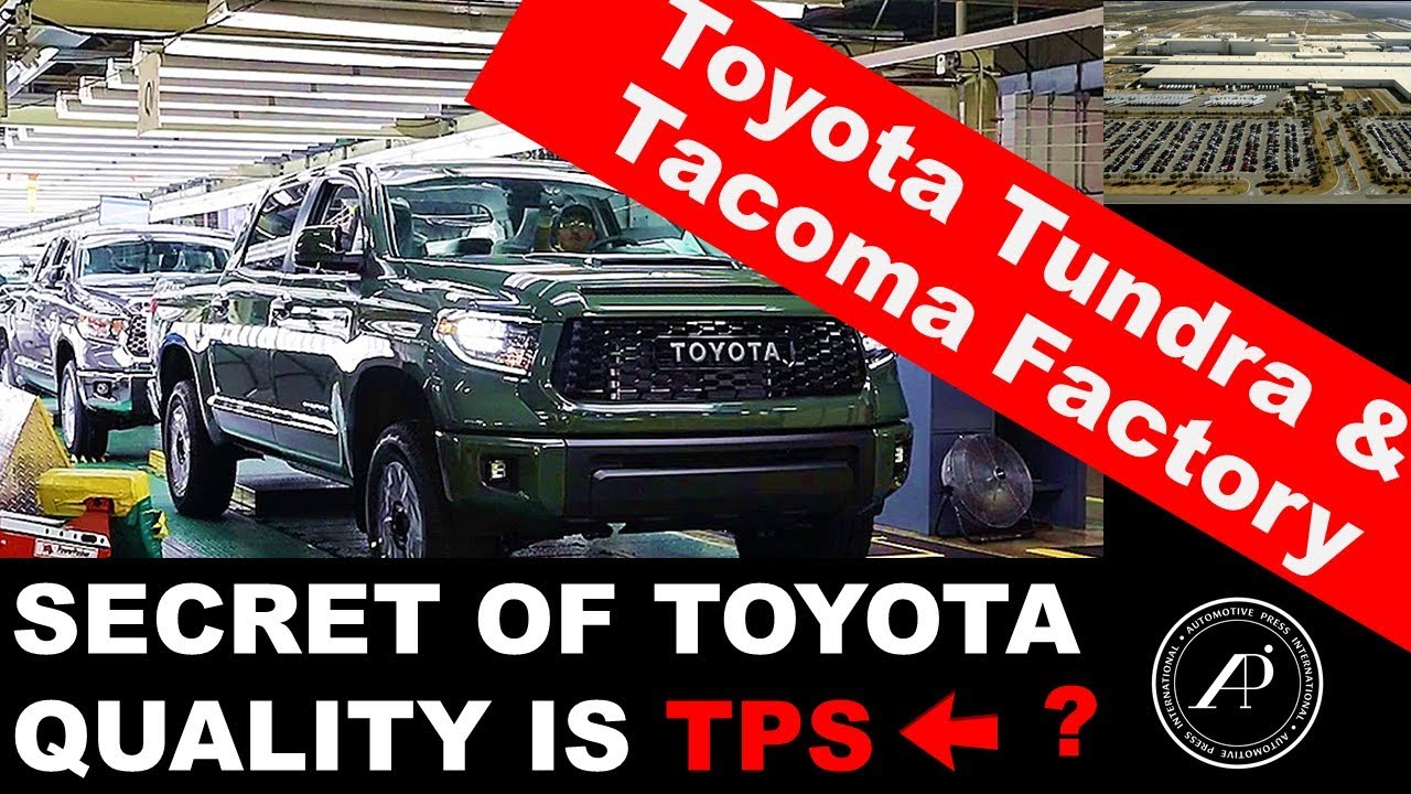 The Secret Behind Toyota's Quality at Tundra Factory? It's Called TPS - Toyota Production System