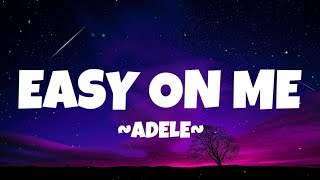 Adele - Easy On Me (Lyrics)