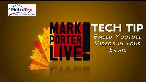 Tech Tip: How to Embed Videos in your Email