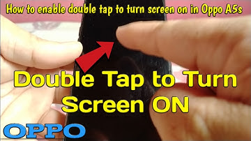 How to Enable Double Tap to Turn Screen ON in Oppo A5s | Screen Off Gestures