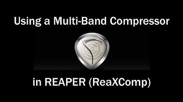 Using a Multi-Band Compressor in REAPER (ReaXComp)