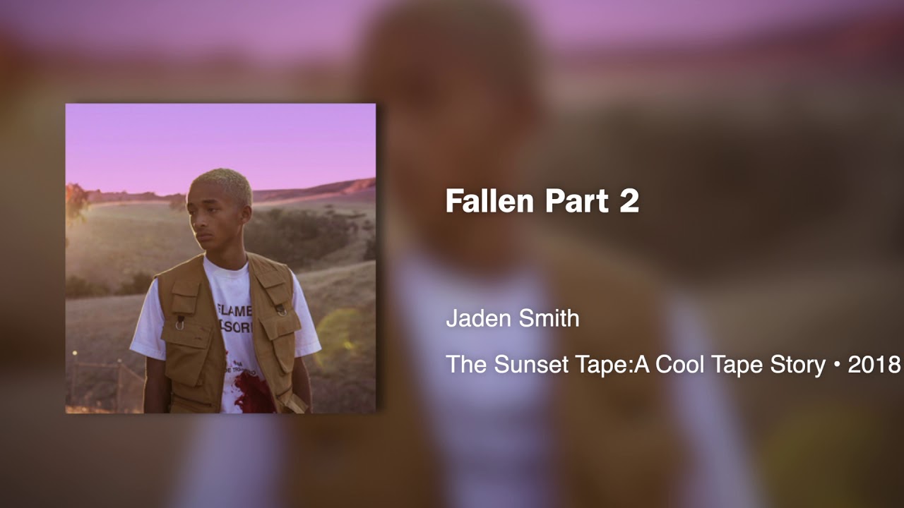Download Jaden Smith - Fallen Part 2 (432hz)