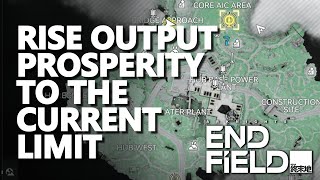 Rise Outpost Prosperity to the current limit Arknights Endfield