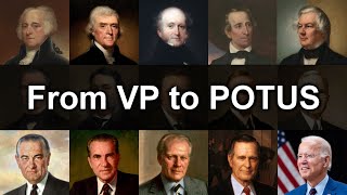 Presidents Who Had Been Vice President