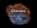 GEMINI Sun/Rising sign - Spirits Full Moon Guidance - May 26 - June 25