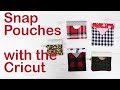 Snap Bag with the Cricut (Sewing Tutorial)