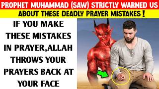Prophet Muhammad ﷺ Warned Us: Allah Throws Back Your Prayer If You Do This