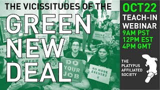 Vicissitudes Of The Green New Deal 102222 Teach-In