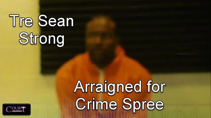 Tre Sean Strong Arraignment 10/18/16
