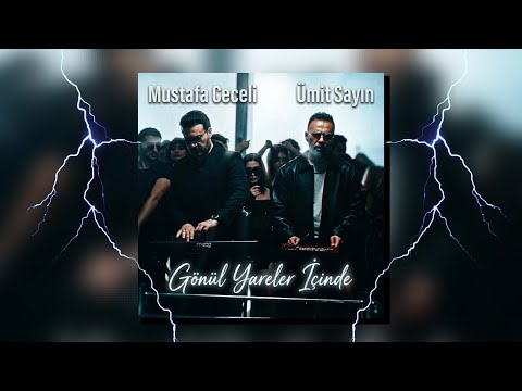 Mustafa Ceceli & Ümit Sayın - Gönül Yareler İçinde 