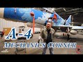 A-4 Skyhawk Mechanics Corner