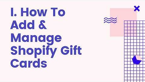 How To Add and Manage Shopify Gift Cards (2020 Tutorial)