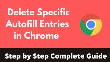 How to Delete Specific Autofill Entries in Chrome (2022) | Passwords, Addresses, Credit Cards
