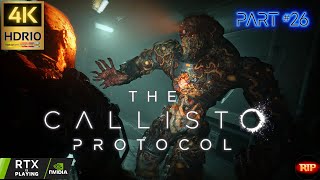 The Callisto Protocol (2023) (PC) - Part 26: Final Transmission (DLC) Pt.4 | 4K HDR10 60FPS Series