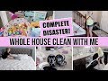 *BRAND NEW* SUPER MESSY COMPLETE DISASTER WHOLE HOUSE CLEAN WITH ME 2019 | MAJOR CLEANING MOTIVATION