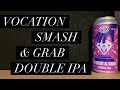 Vocation Smash &amp; Grab Double IPA Review , Vocation Brewery , Sainsbury's Craft Beer Review