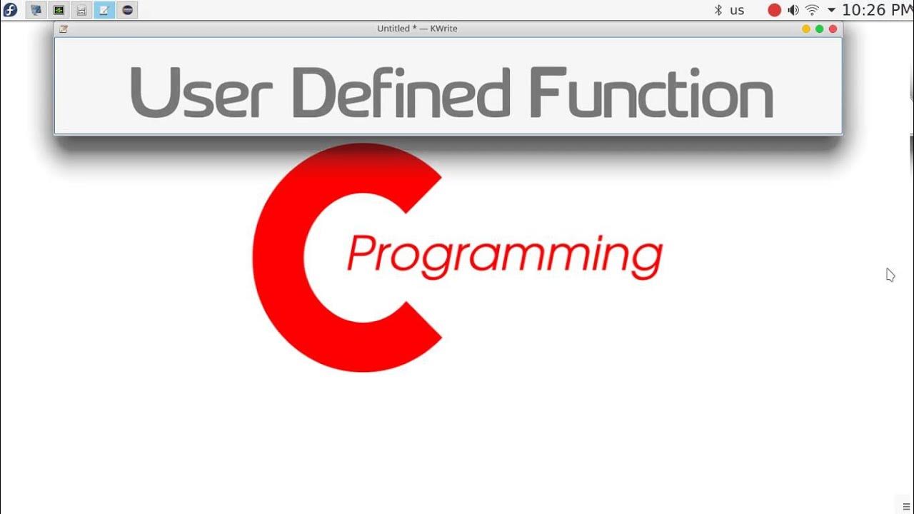 75 C User Defined Functions - YouTube