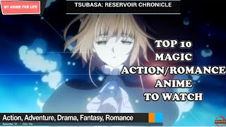 Top 10 Magic Action Romance Anime to Watch