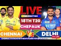 🔴Csk vs Dc 18th T20 IPL 2026 CSK BAT | Chennai vs Delhi Live Cricket Score $ Fan Chat