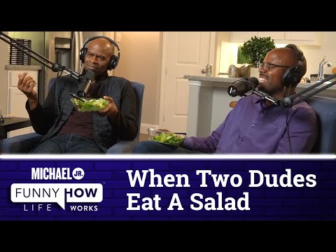 This Salad Made Us Too Honest | Michael Jr.