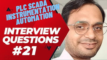 Interview Tips 21 - PLC SCADA Instrumentation Interview Questions and Answers