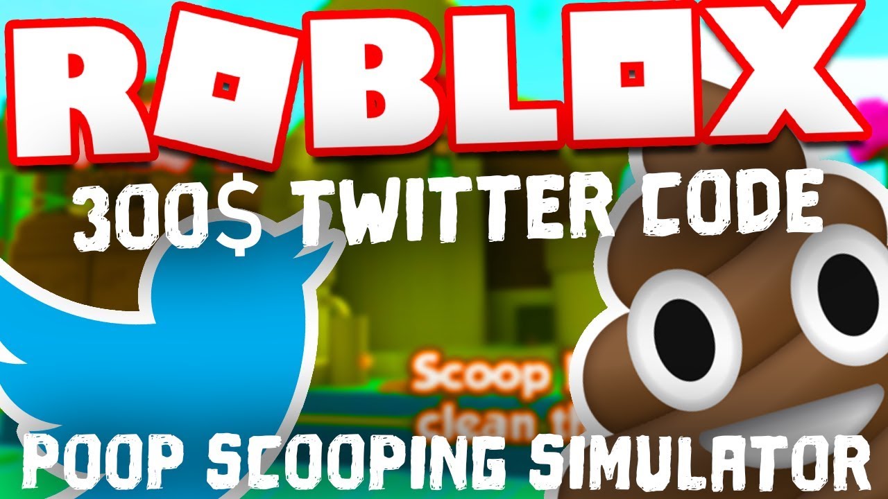 twitter-codes-free-300-roblox-update-poop-scooping-simulator-youtube