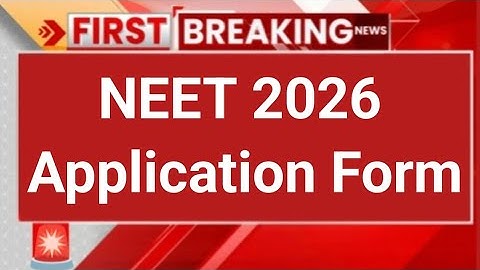 NEET 2026 Exam Date OUT | NEET 2026 Application Form | NTA Release Official Notice