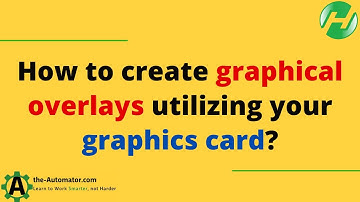🎓💻 Take your graphics to the next level - Learn to create overlays using your GPU! 📚