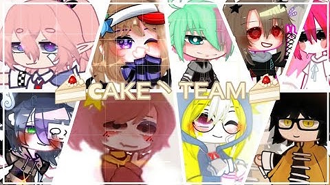 Giới thiệu 🍰cᴀκᴇ丶тᴇᴀм🍰