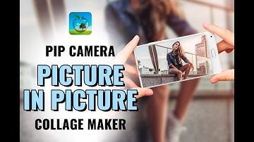 NEW PiP Camera photo effects | Picture in picture collage maker | PiP Camera app