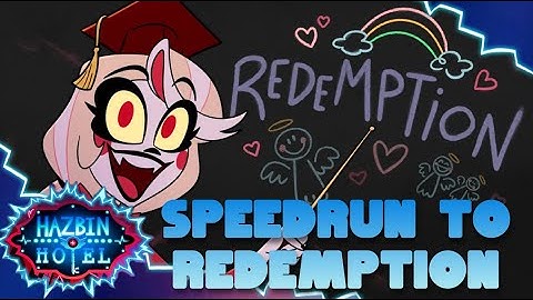 SPEEDRUN TO REDEMPTION // FULL SONG // HAZBIN HOTEL // SEASON 2