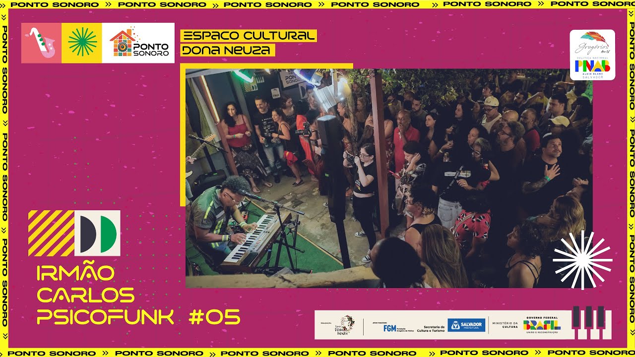 Ponto Sonoro: Irmão Carlos Psicofunk #04
