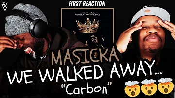 Masicka - Carbon | FIRST REACTION (GENERATION OF KINGS)