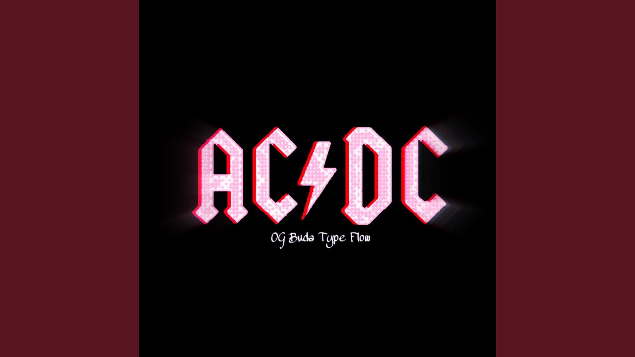 AC/DC (og buda type flow) - YouTube