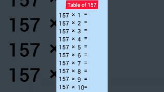 Table of 157 #shorts #education #subscribe #maths