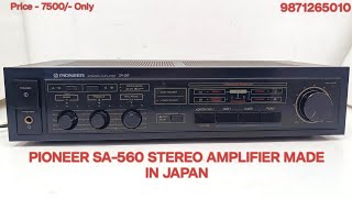 Pioneer Sa - 560 Stereo Amplifier Price - 7500/ - Only Contact No - 9871265010