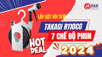 Lắp đặt vòi tưới cây Takagi R110CG 10m - 7 chế độ phun