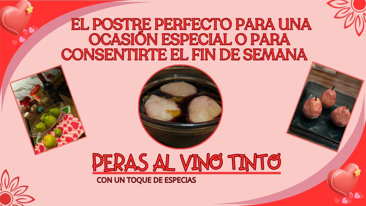 SORPRENDE A TODOS CON ESTE POSTRE, PERAS AL VINO TINTO