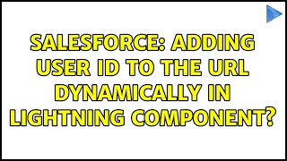 Salesforce: Adding User id to the URL dynamically in Lightning component (2 Solutions!!)