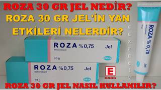 Roza 30 Gr Jel Nedi̇r? Roza 30 Gr Jeli̇n Yan Etki̇leri̇ Nelerdi̇r? Roza 30 Gr Jel Nasil Kullanilir?