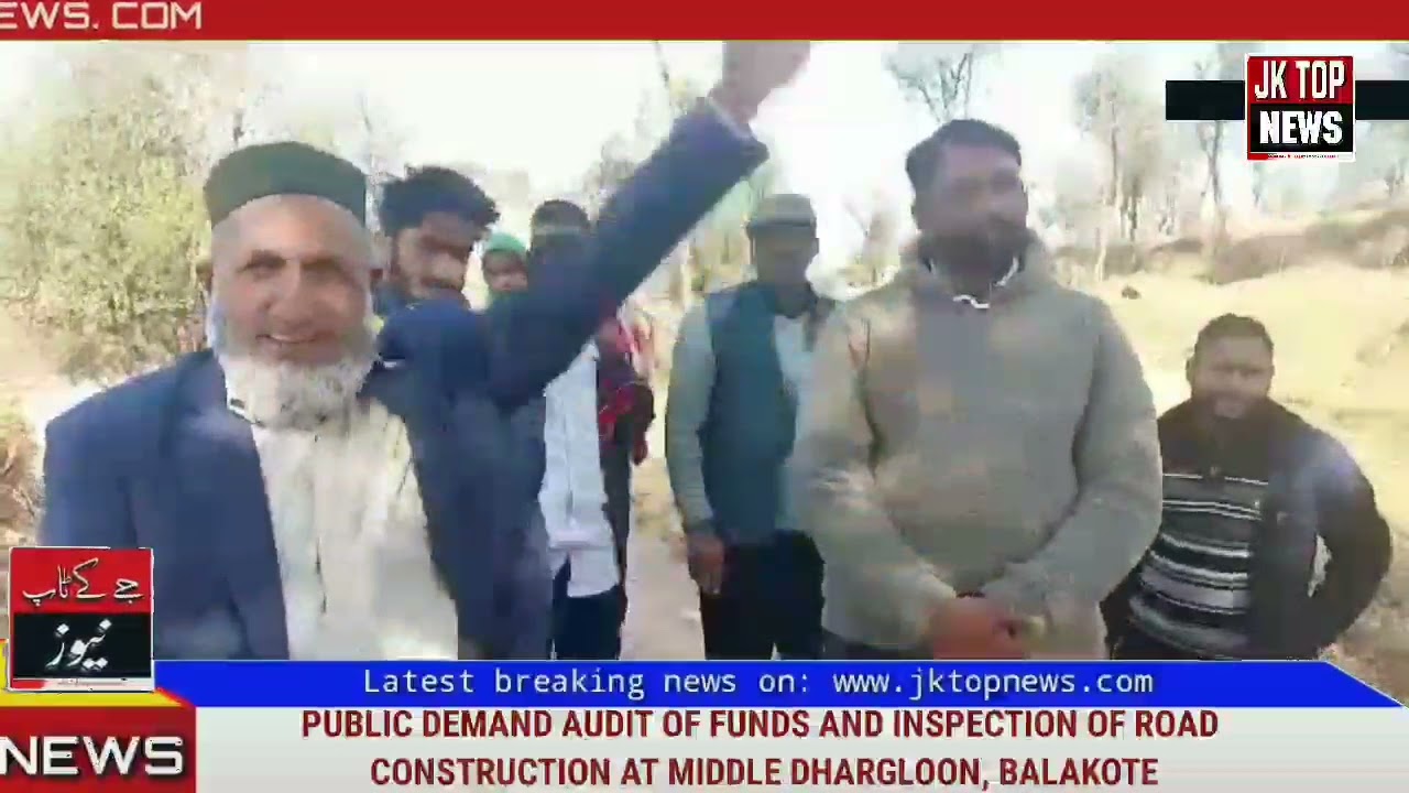 Public Demand Inspection of Road Construction in Middle Dhargloon Pyt of Balakote