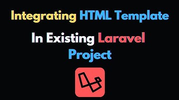 Integrating HTML Template in Laravel Project | Laravel Project Tutorial