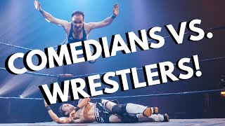 Comedians vs Wrestlers