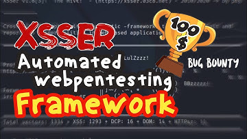 #6 Xsser | Automated Web Pentesting Framework Tool | Bug Hunting