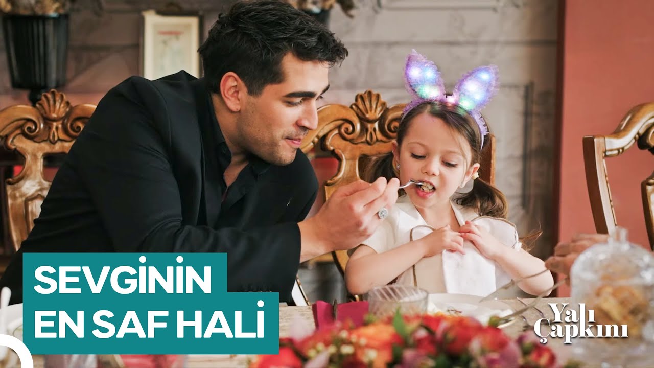 En Güzel Baba Kız İlişkisi | Yalı Çapkını