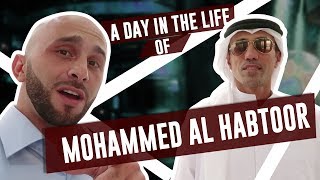 Day In The Life of Billionaire Mohammed Al Habtoor